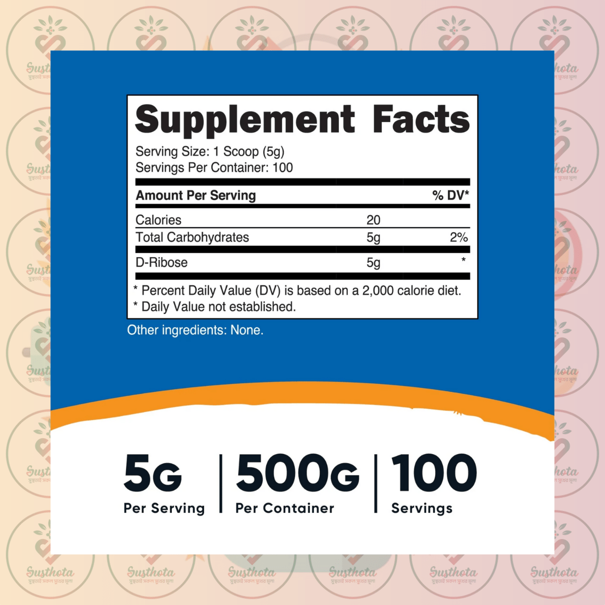 Nutricost D-Ribose Powder - 500G In Bangladesh Supplement Facts Nutricost D-Ribose Powder - 500G In Bangladesh Supplement Facts